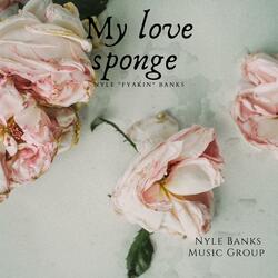My Love Sponge