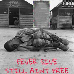 Still Ain't Free