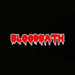 BLOODBATH