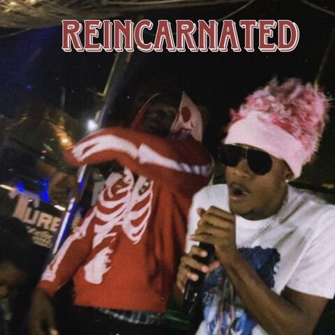 Reincarnated