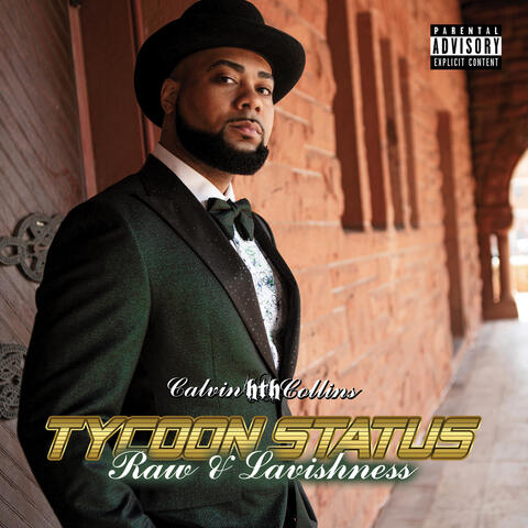 Tycoon Status (Raw & Lavishness)