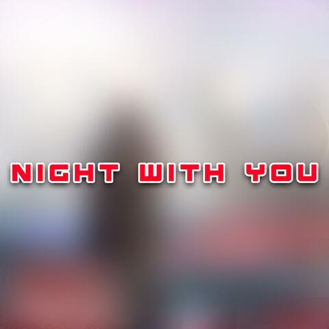 Night With You