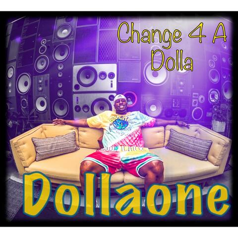 Change 4 A Dolla