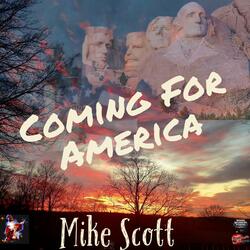 Coming For America