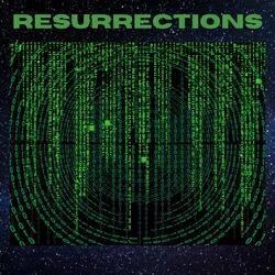 Resurrections