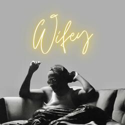 Wifey