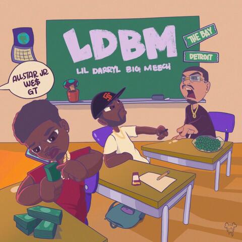 #LDBM (Lil Darryl Big Meech)