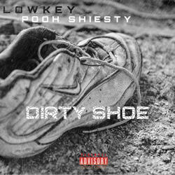 Lowkey - Dirty Shoe