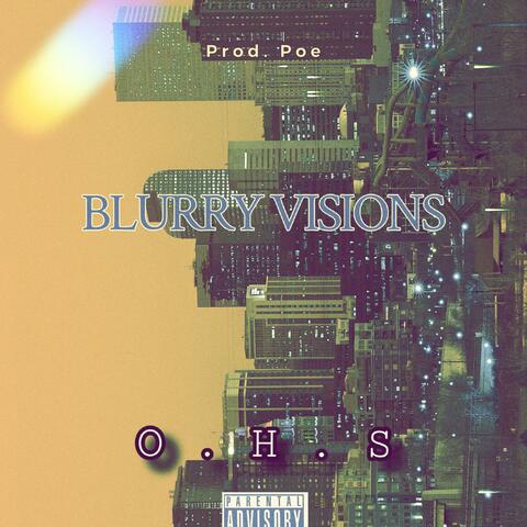 Blurry Visions