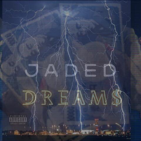 JADED DREAM$