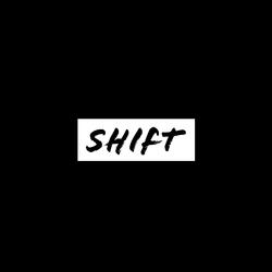 SHIFT