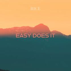 Easy Does It