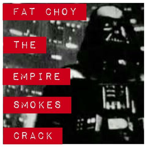 The Empire Smokes Crack (Remastered)