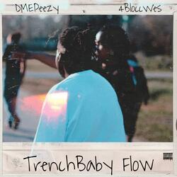 TrenchBaby Flow