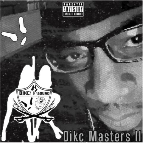 Dikc Masters II