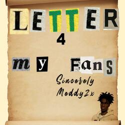 Letter 4 My Fans