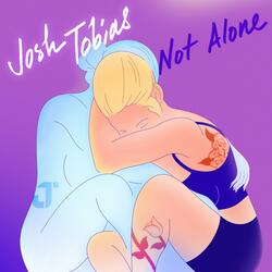 Not Alone