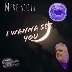 I Wanna See You