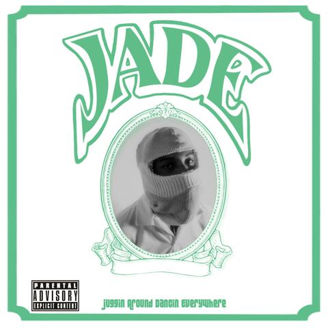 J A D E (Juggin Around Dancin Everywhere)