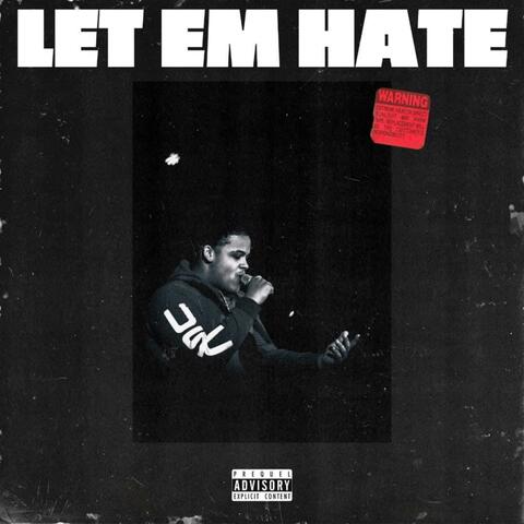 Let Em Hate