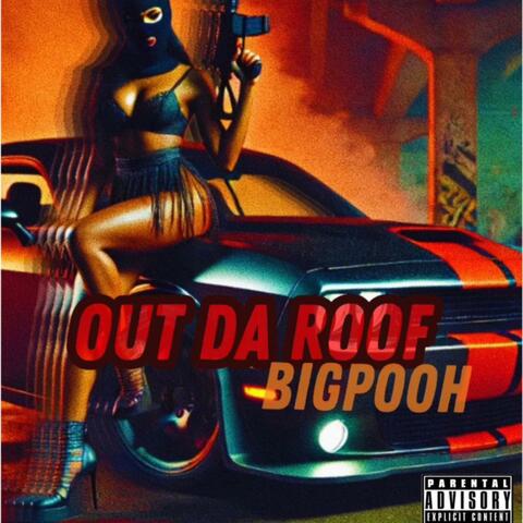 Out Da Roof