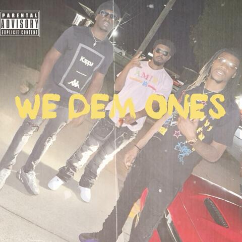 WE DEM ONES