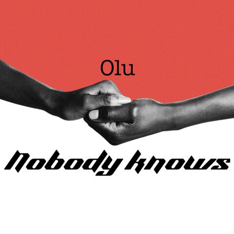 Nobody knows