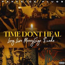 Time don’t Heal