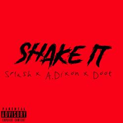 SHAKE IT