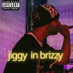 Jiggy In Brizzy