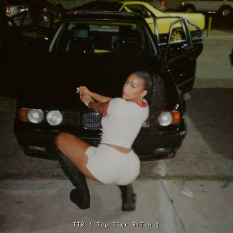 TTB (Top Tier B!tch)