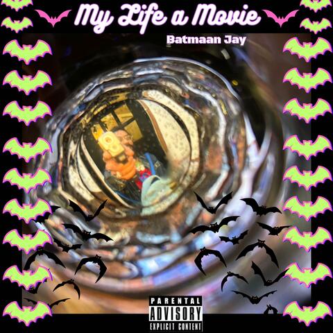 My Life a Movie