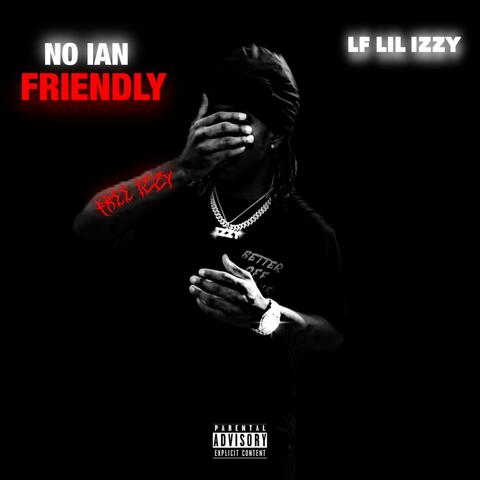 No Ian Friendly