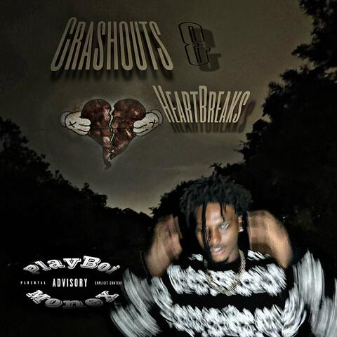 CRASHOUTS & HEARTBREAKS