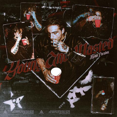 Young And Wasted