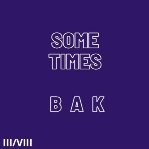 Sometimes