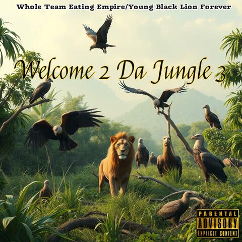 Welcome 2 Da Jungle 3