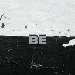 BE (Live ‘22)