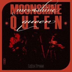 Moonshine Queen