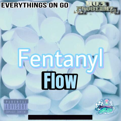 Fentanyl Flow
