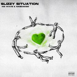 SLIZZY SITUATION