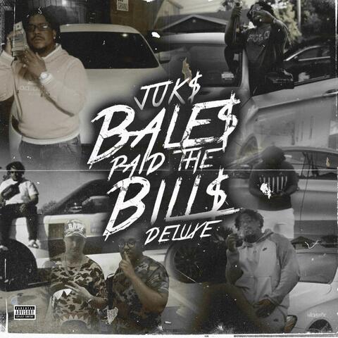 Bale$ Paid The Bill$ (Deluxe)