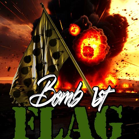 Bomb 1st flag