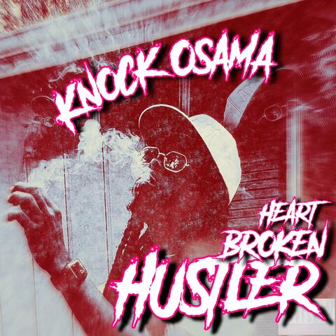 HEART BROKEN HUSTLER