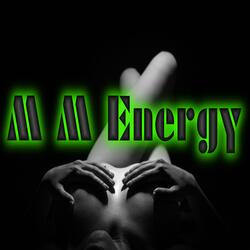 M M Energy