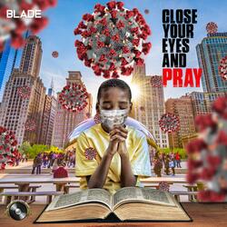 Close Your Eyes And Pray