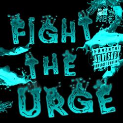 Fight the Urge