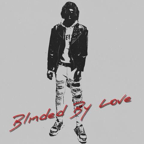 Blinded By Love