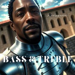 Bass and Treble