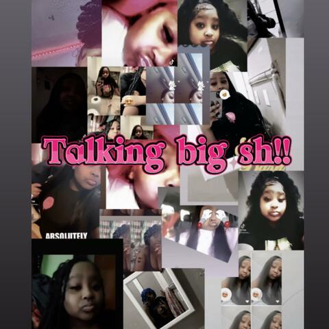 Talking big sh!!